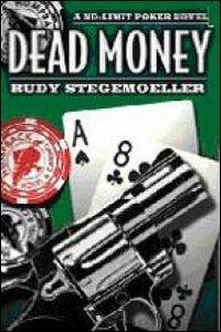 Dead money. Omicidio al casinò - Rudy Stegemoeller - Libro DGS3 2009 | Libraccio.it