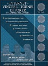 Internet. Vincere i tornei di poker una mano alla volta