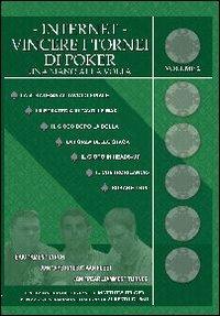 Internet. Vincere i tornei di poker. Vol. 2  - Libro DGS3 2010 | Libraccio.it