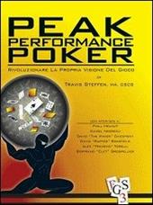 Peak performance poker. Rivoluzionare la propria visione del gioco