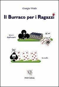 Il burraco per i ragazzi - Giorgio Vitale - Libro DGS3 2012 | Libraccio.it