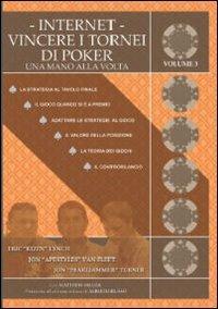 Internet. Vincere i tornei di poker. Una mano alla volta. Vol. 3  - Libro DGS3 2013 | Libraccio.it