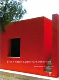 Bruno Messina percorsi d'architettura. Ediz. italiana e inglese - Riccardo Lopes - Libro Libria 2008, About | Libraccio.it