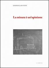 La misura è un'opinione