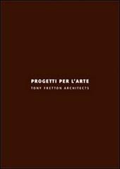 Progetti per l'arte. Ediz. italiana e inglese