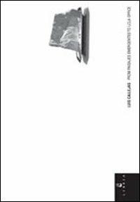 Luis Callejas. From paisajes emergentes to LCLA office. Ediz. italiana e inglese  - Libro Libria 2012, By | Libraccio.it