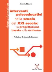 Interventi psicoeducativi nella scuola del XXI secolo: la progettazione basata sulle evidenze