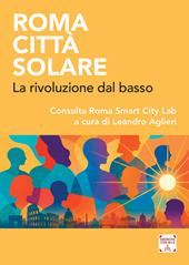 Roma città solare. La rivoluzione dal basso