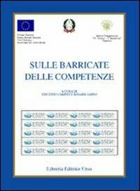 Sulle barricate delle competenze  - Libro Libreria Editrice Urso 2008, Didaskein | Libraccio.it