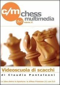 La difesa francese con Ccs3. Le idee dietro le aperture. Vol. 1 - Claudio Pantaleoni - Libro Le due torri 2010, Videoscuola di scacchi | Libraccio.it