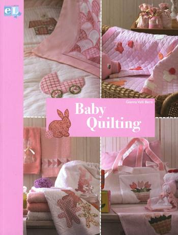 Baby quilting  - Libro Lumina 2011 | Libraccio.it