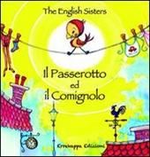 Il passerotto ed il comignolo. Ediz. italiana e inglese