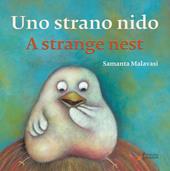 Uno strano nido-A strange nest. Ediz. illustrata