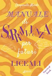 Manuale di sopravvivenza per futuri liceali