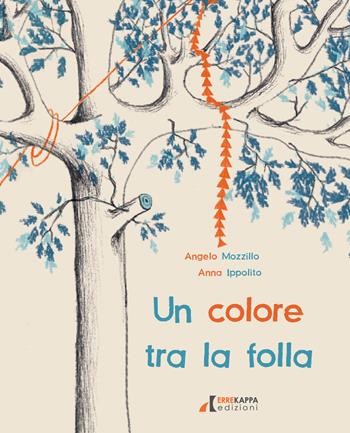 Un colore tra la folla. Ediz. illustrata - Angelo Mozzillo - Libro Errekappa 2023 | Libraccio.it
