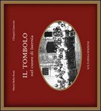 Isernia cuore di tombolo. Ediz. illustrata - Maria Stella Rossi, Olimpia Giancola - Libro Volturnia Edizioni 2022 | Libraccio.it