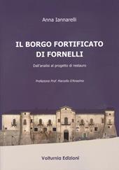 Il borgo fortificato di Fornelli. Dall'analisi al progetto di restauro