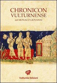 Chronicon vulturnense - Giovanni Monaco - Libro Volturnia Edizioni 2011 | Libraccio.it