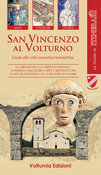 San Vincenzo al Volturno. Guida alla città monastica benedettina - Federico Marazzi - Libro Volturnia Edizioni 2014, Le guide di altri itinerari | Libraccio.it