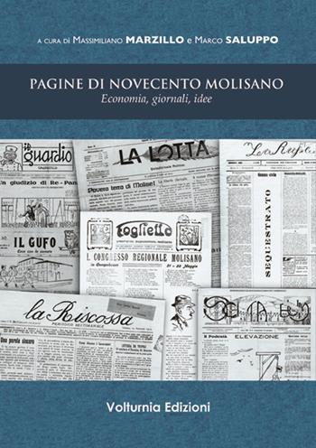Pagine di novecento molisano. Economia, giornali, idee  - Libro Volturnia Edizioni 2017 | Libraccio.it