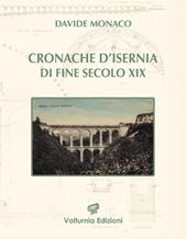 Cronache d'Isernia di fine secolo XIX (1885-1899)