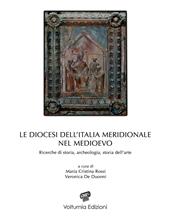 Le diocesi dell'Italia meridionale nel Medioevo. Ricerche di storia, archeologia e storia dell'arte