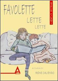 Favolette lette lette. Ediz. illustrata  - Libro Albus Edizioni 2009, Stelle filanti | Libraccio.it