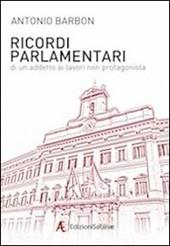 Ricordi parlamentari di un addetto ai lavori non protagonista