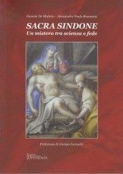 Sacra Sindone. Un mistero tra scienza e fede - Daniele De Matteis, Alessandro P. Bramanti - Libro Servi della Sofferenza 2010 | Libraccio.it