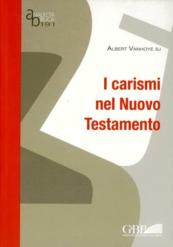 I carismi nel Nuovo Testamento - Albert Vanhoye - Libro Servi della Sofferenza 2011 | Libraccio.it