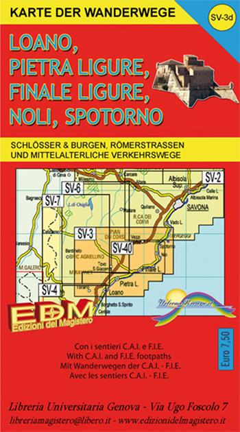 Karte der wanderwege Finale Ligure, Loano, Pietra Ligure, Noli, Spotorno, Varigotti. Carta dei sentieri 1:25.000 - Sergio Tarantino - Libro Edizioni del Magistero 2016 | Libraccio.it