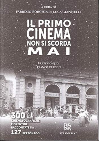 Il primo cinema non si scorda mai  - Libro Scramasax 2018 | Libraccio.it