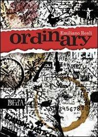 Ordinary - Emiliano Reali - Libro DEd'A 2014, Fuori collana | Libraccio.it
