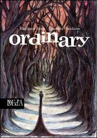 Ordinary - Emiliano Reali - Libro DEd'A 2013 | Libraccio.it
