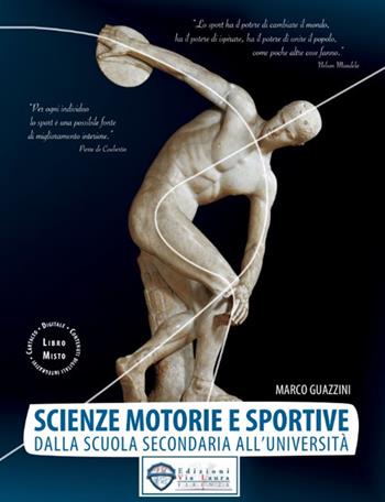 Scienze motorie e sportive. Dalla scuola secondaria all'università - Marco Guazzini - Libro Via Laura 2019 | Libraccio.it