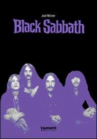 Black Sabbath - Joel McIver - Libro Tsunami Edizioni 2009, Gli uragani | Libraccio.it