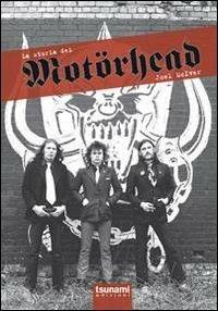 La storia dei Motörhead - Joel McIver - Libro Tsunami 2012, Gli uragani | Libraccio.it