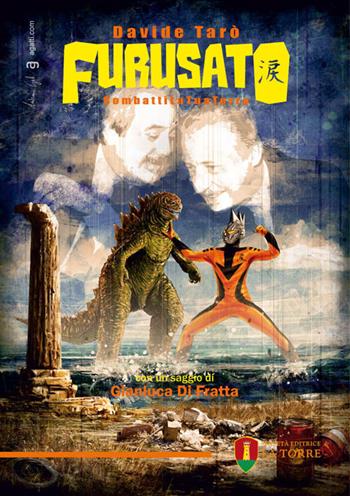Furusato combattiLaTuaTerra - Davide Tarò - Libro La Torre Editrice 2016, Narrazioni | Libraccio.it