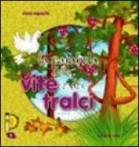 La parabola della vite e dei tralci - Clara Esposito - Libro Rotas 2013 | Libraccio.it