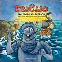 Eraclio. Fra storia e leggenda - Renato Russo - Libro Rotas 2014 | Libraccio.it