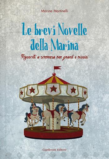 Le brevi novelle della Marina. Racconti a sorpresa per grandi e piccini - Marina Martinelli - Libro AGC 2015 | Libraccio.it