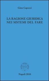 La ragione giuridica nei sistemi del fare