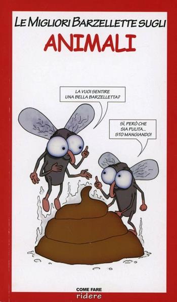Le migliori barzellette sugli animali  - Libro Guide Moizzi 2012 | Libraccio.it