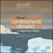 Vivere i cambiamenti climatici... e reagire per il futuro