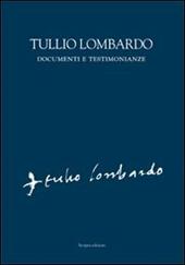 Tullio Lombardo. Documenti e testimonianze
