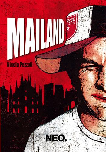 Mailand - Nicola Pezzoli - Libro Neo Edizioni 2016, Dry | Libraccio.it