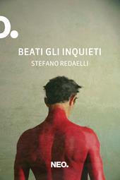 Beati gli inquieti