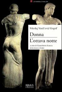 Donna. L'ottava notte - Nikolaj Gogol' - Libro Biblion 2011, Universale | Libraccio.it