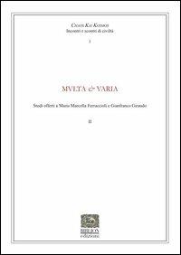 Multa & Varia. Studi offerti a Maria Marcella Ferracioli e Gianfranco Giraudo  - Libro Biblion 2012, Chaos kai kosmos | Libraccio.it