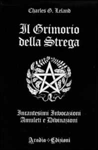 Image of Il grimorio della strega. Incantesimi, invocazioni, amuleti e div...